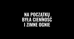 „Na początku była ciemność i zimne ognie” – Teatr BARAKAH